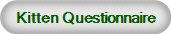 Kitten Questionnaire